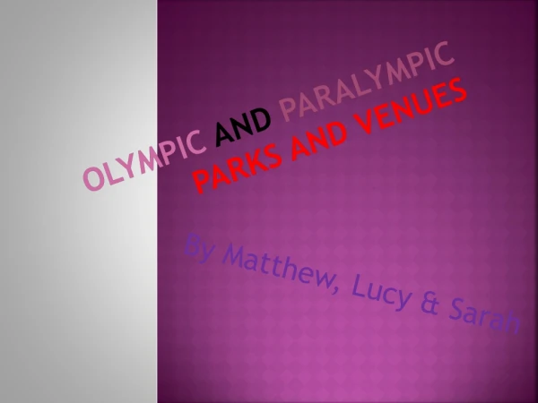Olympic and Paralympic parks and venues