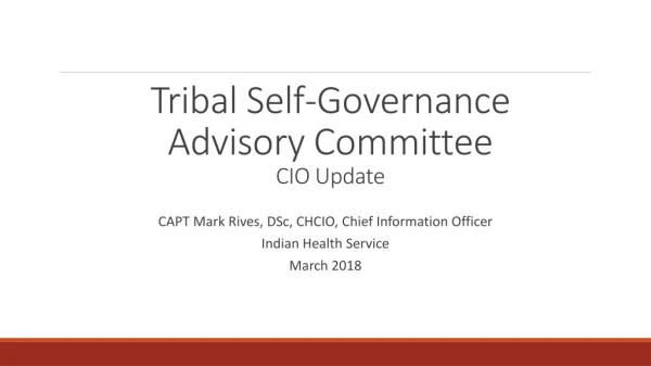 Tribal Self-Governance Advisory Committee CIO Update