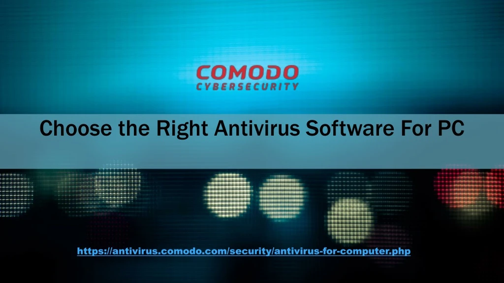 choose the right antivirus software for pc