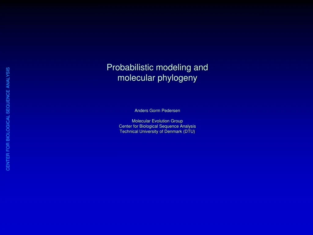 probabilistic modeling and molecular phylogeny