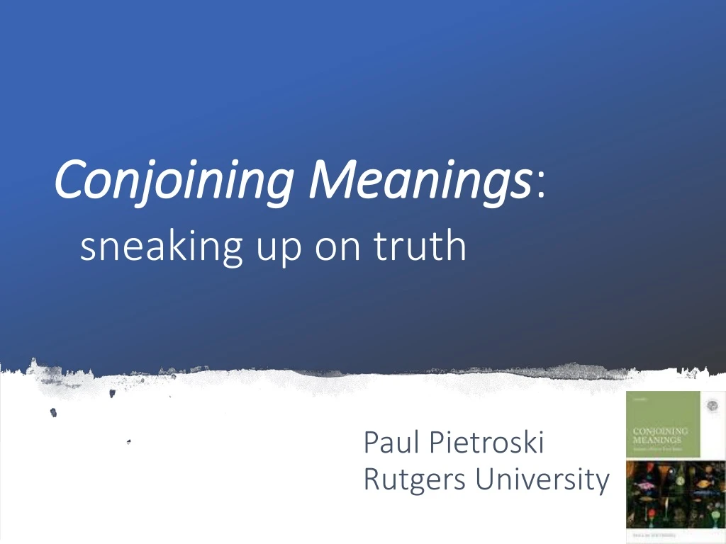 conjoining meanings sneaking up on truth