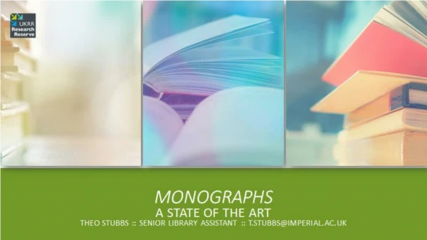 Monographs: State of the Art