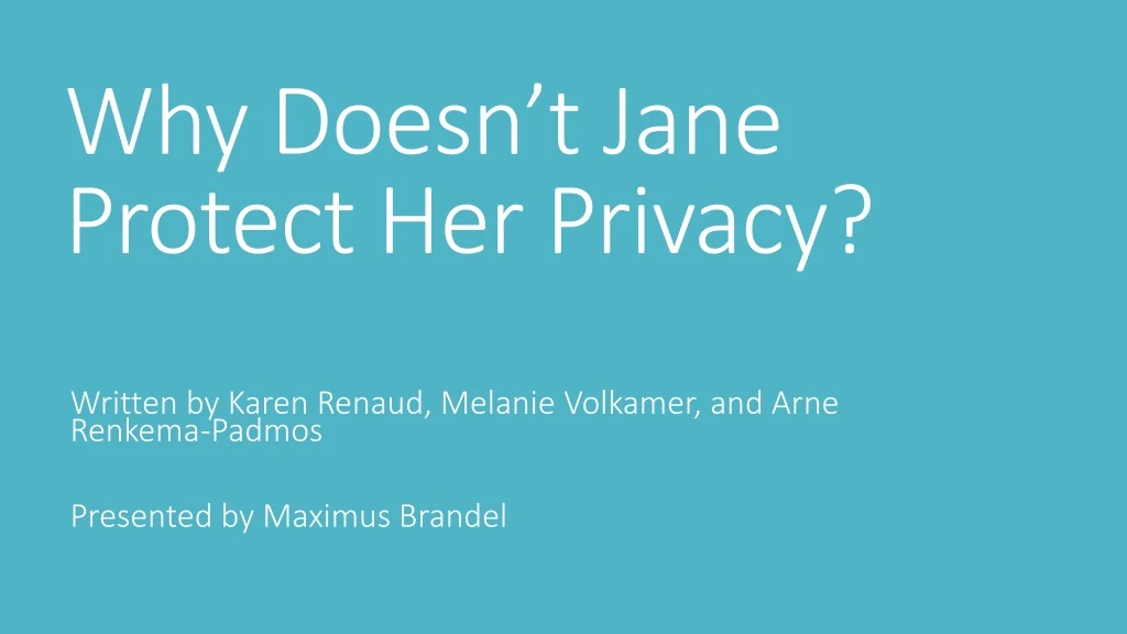 why doesn t jane protect her privacy