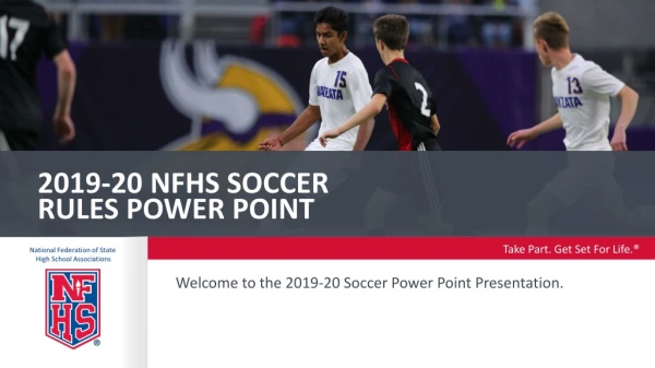 2019-20 NFHS SOCCER Rules Power Point