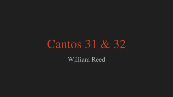Cantos 31 &amp; 32