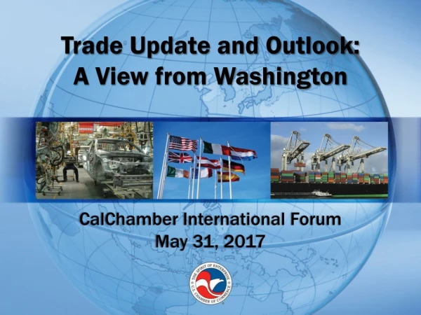 Trade Update and Outlook: A View from Washington