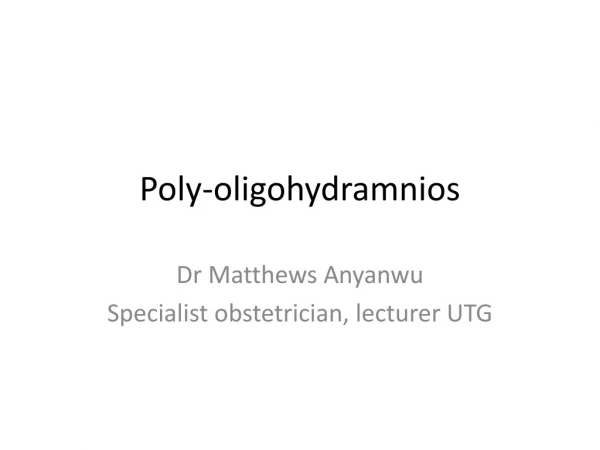 Poly-oligohydramnios