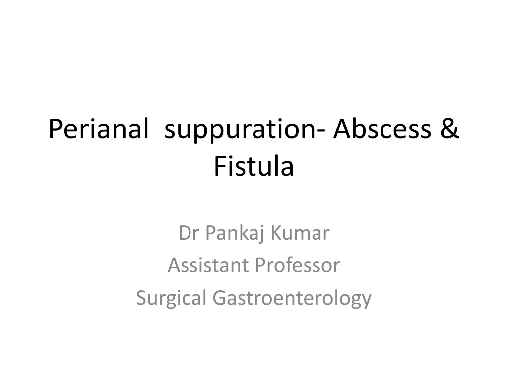 perianal suppuration abscess fistula
