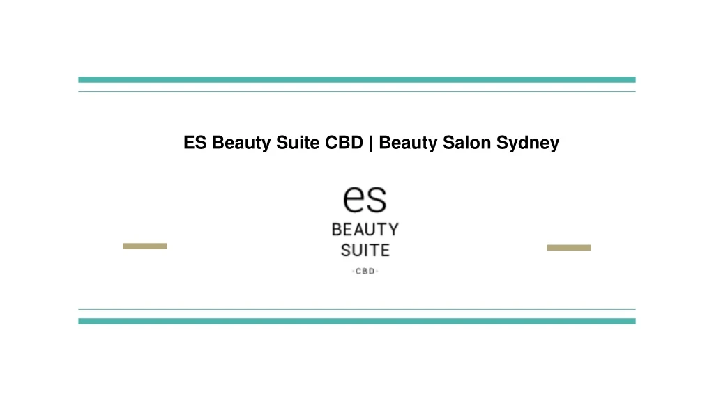 es beauty suite cbd beauty salon sydney