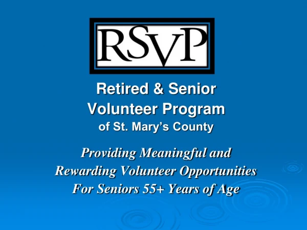 Retired &amp; Senior Volunteer Program of St. Mary’s County Providing Meaningful and