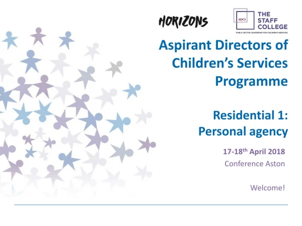 Aspirant Directors of Children’s Services Programme Residential 1: Personal agency