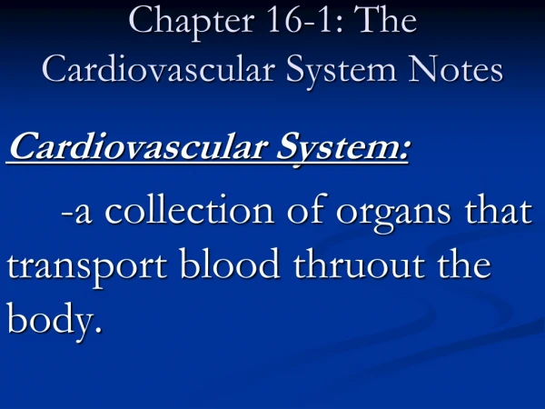 Chapter 16-1: The Cardiovascular System Notes