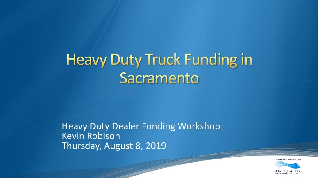 heavy duty truck funding in sacramento