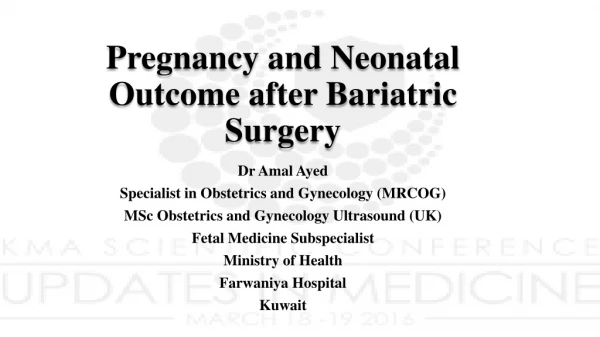 Pregnancy and Neonatal O utcome after Bariatric S urgery