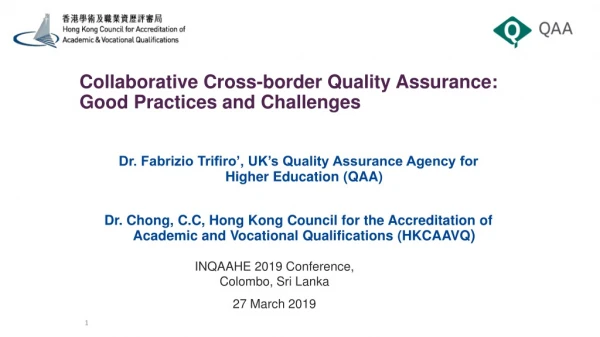 Collaborative Cross-border Quality Assurance: Good Practices and Challenges