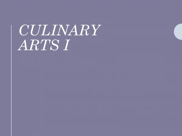 Culinary Arts I