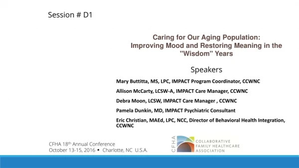 Caring for Our Aging Population: Improving Mood and Restoring Meaning in the &quot;Wisdom&quot; Years