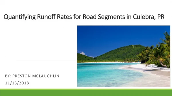 Quantifying Runoff Rates for Road Segments in Culebra, PR