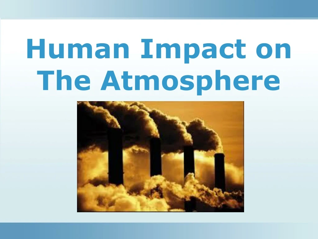 human impact on the atmosphere