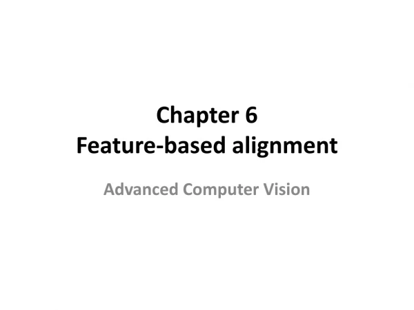 Chapter 6 Feature-based alignment