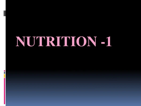 NUTRITION -1