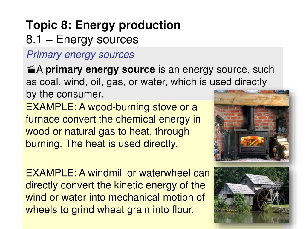 topic 8 energy production 8 1 energy sources