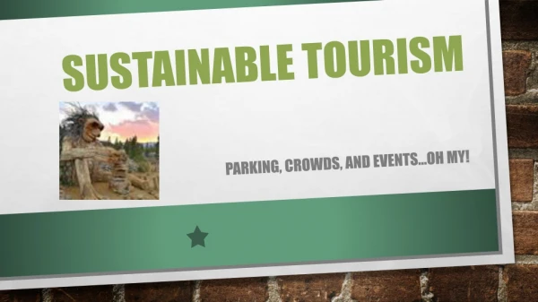 S ustainable tourism