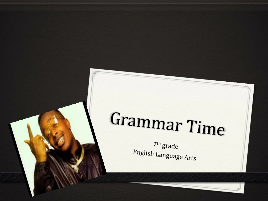 grammar time