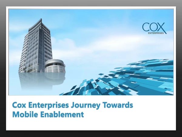 Cox Enterprises Journey Towards Mobile Enablement