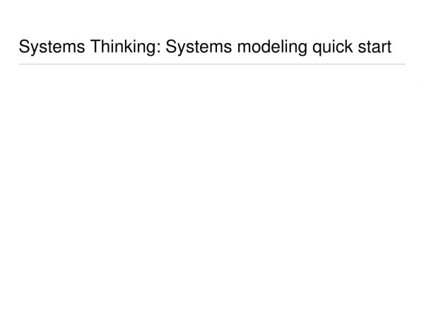 Systems Thinking : Systems modeling quick start