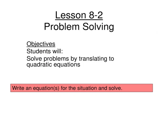 Lesson 8-2 Problem Solving