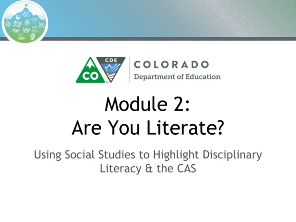 Module 2: Are You Literate?