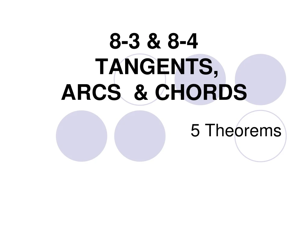 8 3 8 4 tangents arcs chords