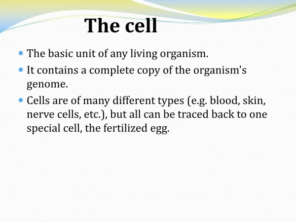 The cell