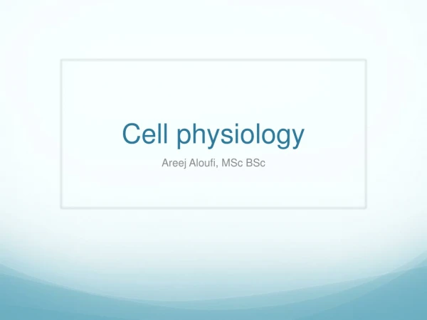 Cell physiology