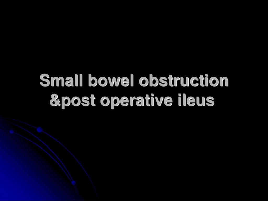 small bowel obstruction post operative ileus