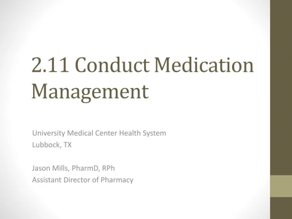 2.11 Conduct Medication Management