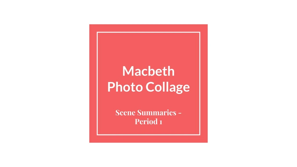 macbeth photo collage