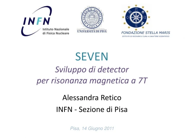 SEVEN Sviluppo di detector per risonanza magnetica a 7T