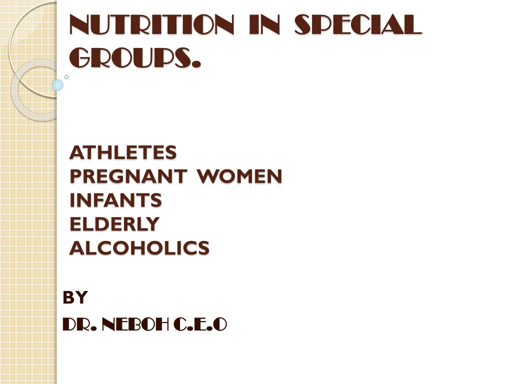 nutrition in special groups athletes pregnant women infants elderly alcoholics