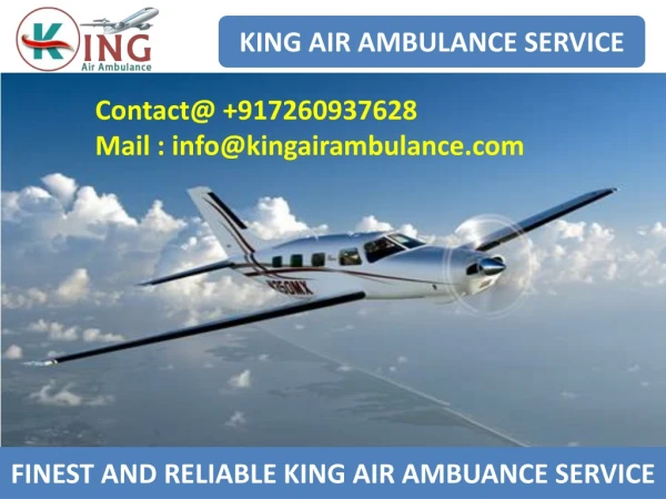 Get Finest Air Ambulance Service in Dibrugarh and Bagdogra by King