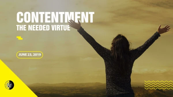 What is contentment? 	 Why should we pursue contentment?