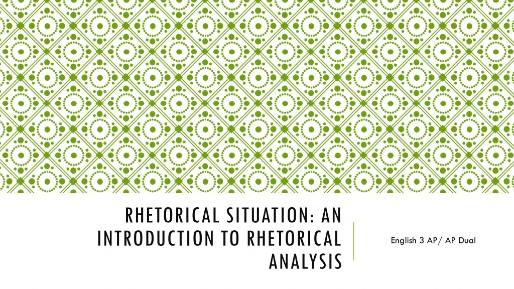 rhetorical situation an introduction to rhetorical analysis