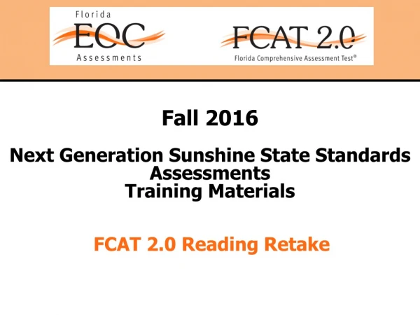 Fall 2016 Next Generation Sunshine State Standards Assessments Training Materials
