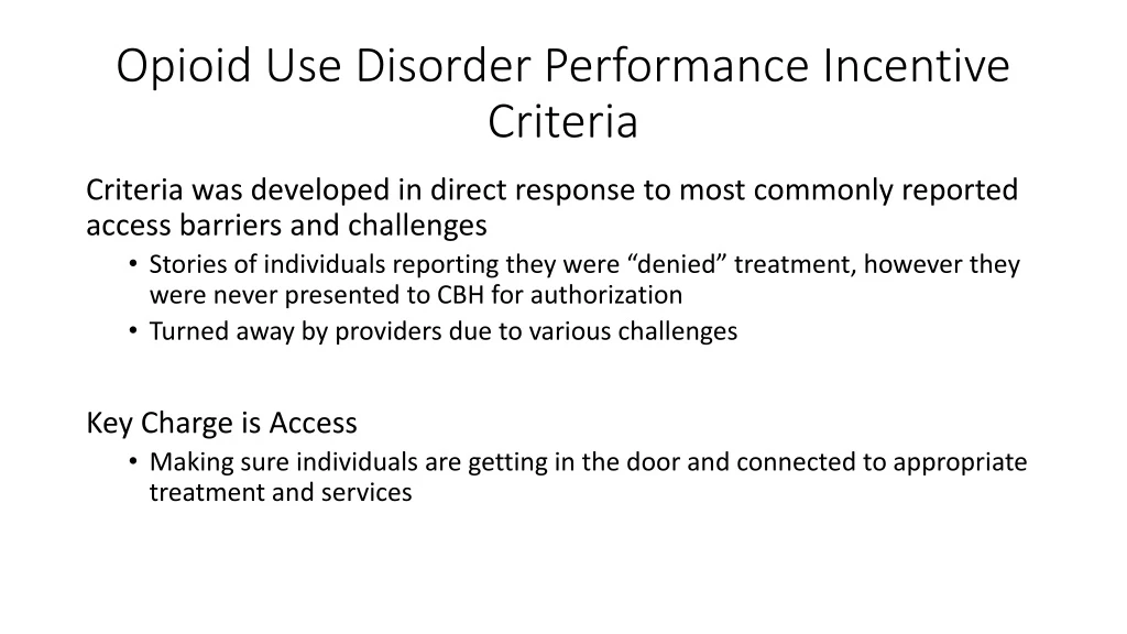 opioid use disorder performance incentive criteria