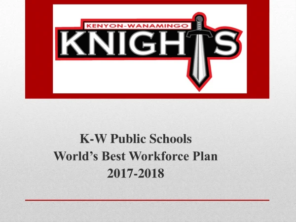 K-W Public Schools World’s Best Workforce Plan 2017-2018