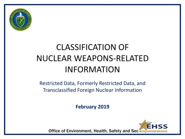CLASSIFICATION OF NUCLEAR WEAPONS-RELATED INFORMATION