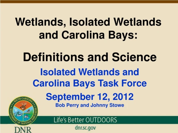 Wetlands, Isolated Wetlands and Carolina Bays: