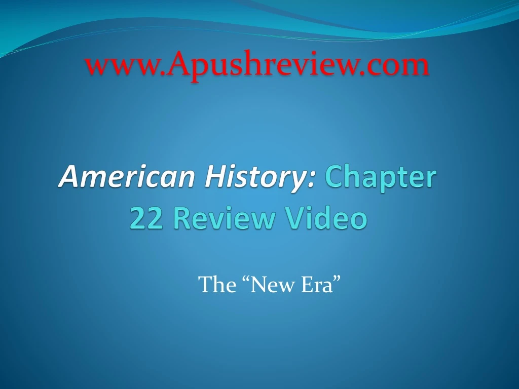 american history chapter 22 review video
