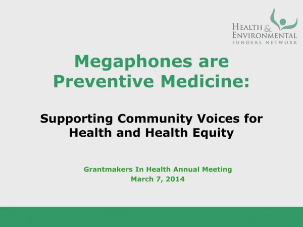 Megaphones are Preventive Medicine: Supporting Community Voices for Health and Health Equity